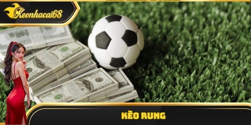 K&egrave;o Rung L&agrave; G&igrave;