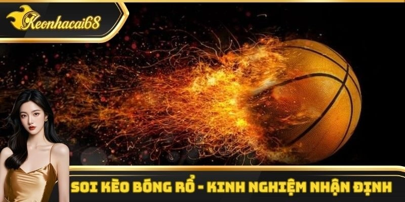 Soi K&egrave;o B&oacute;ng Rổ